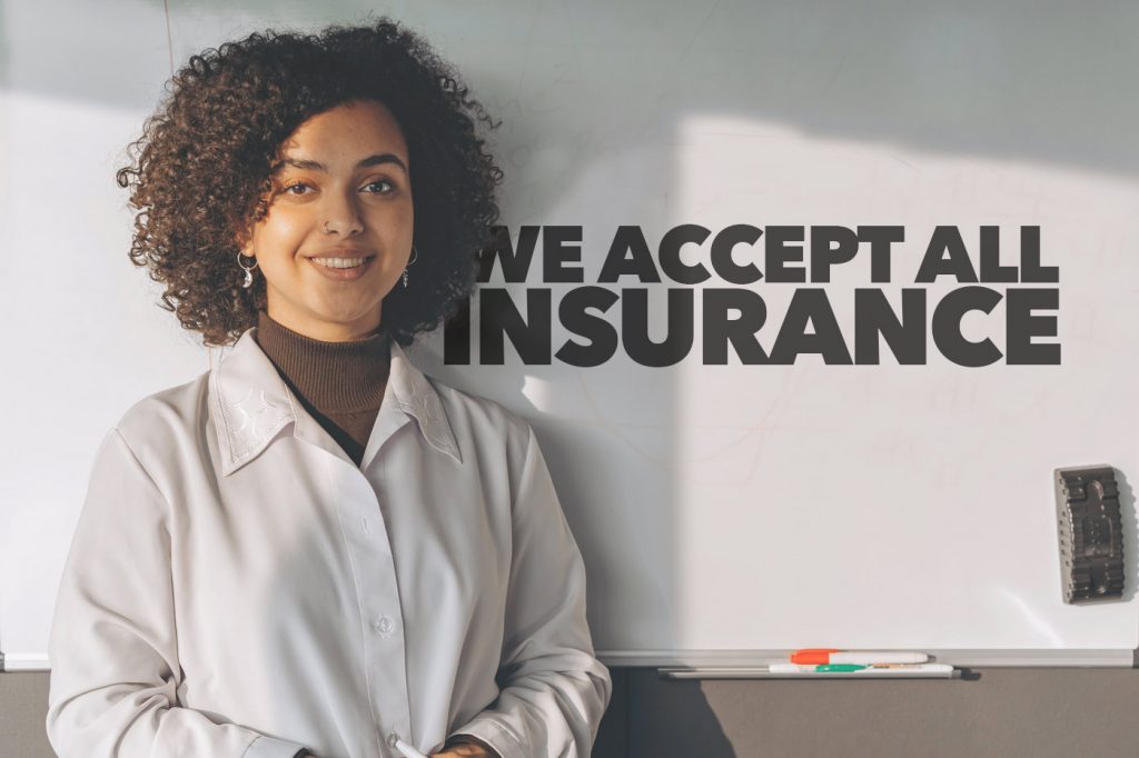 We accept all insurance