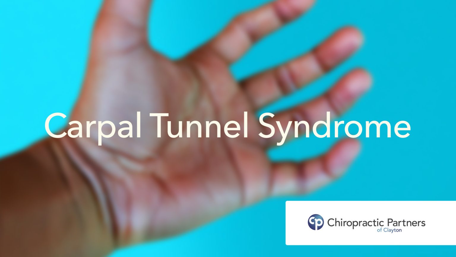 Carpal Tunnel Syndrome - Chiro Partners Clayton